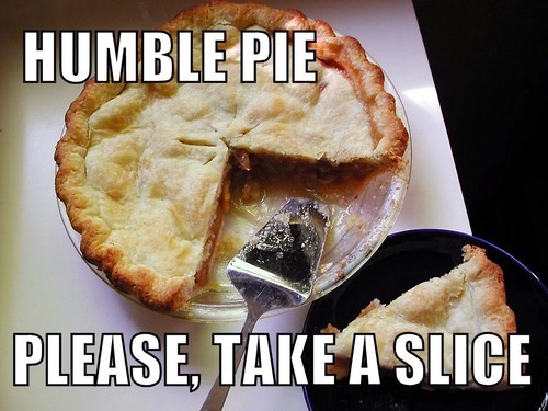Image result for humble pie , please take a slice