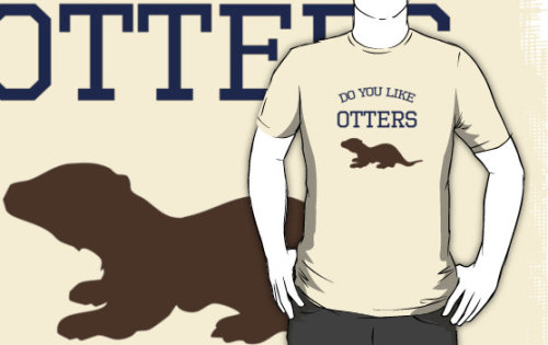 OTTER SERIES:  #31
Do you like Otters? 
FUCK YEAH, I LIKE OTTERS!
FUCK YEAH, I LOVE LOOKING AT OTTERS!!
FUCK YEAH, I LOVE PLAYING WITH OTTERS!!!
FUCK YEAH, I LOVE FUCKING OTTERS!!!!