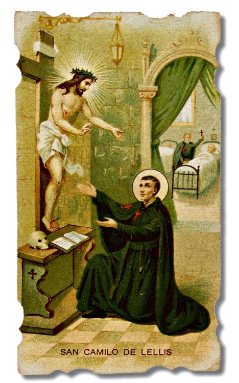 theraccolta:

Prayer to St. Camillus de Lellis for the Sick Poor
O glorious Saint Camillus, special patron of the sick poor, thou who for forty years, with truly heroic charity, didst devote thyself to the relief of their temporal and spiritual necessities, be pleased to assist them now even more generously, since thou art blessed in heaven and they have been committed by Holy Church to thy powerful protection. Obtain for them from Almighty God the healing of all their maladies, or, at least, the spirit of Christian patience and resignation that they may sanctify them and comfort them in the hour of their passing to eternity; at the same time obtain for us the precious grace of living and dying after thine example in the practice of divine love. Amen.
