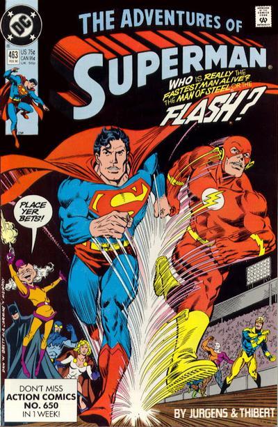 Adventures of Superman #463 (February 1990)Mr. Mxyzptlk forces Superman and Flash to race around the world to find out who’s faster. WHO COULD IT BE?! (Flash, obviously, because that’s all the guy has going for him and Superman has like 16 other powers.)The issue starts with Wally “Flash” West eating at Big Belly Burger with his pal Mason when they hear about “terrorists at Mt. Rushmore.” Mason convinces Wally to go check it out, but the “terrorists” turn out to be Mr. Mxyzptlk, who has vandalized the presidents’ monument to include his sexy face.Upon finding out that Flash’s power is being super-fast, Mxyzptlk wonders who’s faster, him or Superman, and then remembers he can use his unlimited powers to find out — he announces to the media that there will be a big Superman vs. Flash race across the globe, and if Superman wins, Mxy will go back to his dimension. At this point Superman should have discreetly asked Flash to throw the race to get rid of the magical imp, but instead he decides that being a dick to Wally sounds like a better course of action:The race begins and we get cameos from various DC superheroes watching the competition (but not Batman, like the cover promises). Superman continues being kind of an asshole to Flash as they run across deserts, oceans and mountains, so it’s actually a relief when Mxy tricks him into running into a wall with a tunnel painted on it, Wile E. Coyote-style, and Superman ends up buried in rubble. Flash actually stops running to help Superman there, and they get along better from then on.In the end Flash wins, shocking no one except Mxyzptlk, who lied about his deal with Superman and planned to stay only if he won. Since Superman lost, Mxy leaves and Supes and Flash go for some shakes and burgers (the scene isn’t shown but I know it happened, in my heart).Character-Watch:Mxyzptlk learned to lie during his last visit to our dimension, in Superman #31, when Lex Luthor introduced him to the concept. Speaking of Lex, Mxy runs into him when the race reaches the Soviet Union, since Luthor and his team are apparently looking for kryptonite rocks all over Europe now (we saw another team in Ireland in Superman #40). Since there’s nothing there, Mxy creates a chunk of kryptonite and offers it to Luthor, but he turns it down because it’s the wrong color (red).What Lex doesn’t know is that red-K does have a powerful effect on Superman that will lead to a huge storyline (the unfortunately named “Krisis of the Krimson Kryptonite”), but that won’t happen for like 10 months.Plotline-Watch:According to an ad in a previous issue, the race was supposed to “continue all across the DC Universe,” but in the end Superman and Flash only made guest appearances in New Gods #13 and Hawk &amp; Dove #9 (if you count “a red/blue woosh of air” as a guest appearance). Either the editors couldn’t get organized, or Superman and Flash are running so fast in all those other comics that they’re invisible.Superman’s assholeness in this issue isn’t exclusively directed at Flash: as Clark Kent, he’s also shown being an ogre to his employees at Newstime Magazine because they’re slacking off (then he leaves work to run across the world with a pal). Incidentally, Clark took that job at Newstime during his last sudden bout of jerkitude in Superman #39. All will be explained soon.Speaking of Newstime, the owner Colin Thornton is among the people shown watching the race, along with Jose Delgado, Professor Hamilton, the Kents, Lana Lang and the Planet staff. The word “devil” in this panel is some super-advanced foreshadowing:Also watching the race is Lois Lane’s sister Lucy, but Lois just can’t concentrate because she misses Clark too damn much since he quit the Planet. She actually feels sorry for being mean to him in all those John Byrne comics. Progress!I’m a big fan of the Flash comics from this era (I did short issue-per-issue commentaries for the whole thing at Comics Bulletin), so it’s nice to see Wally’s supporting cast make cameos: besides Mason Trollbridge, Wally’s sort-of girlfriend Connie is cheering him, as is the wife of the original Flash, good old Joan Garrick (who, at this point in the continuity, believed her husband dead and was having a sexual adventure with Mason).Creator-Watch:The Justice League International appears in this issue, since Flash was a member at this point. This is significant because I’m pretty sure this is the first time Dan Jurgens writes and draws the JLI, and he’ll end up taking over their comic in a couple of years when Superman joins the team, right before Doomsday kills him and mangles all the others.The Justice Leaguers in this issue include Martian “I posed as Superman’s ghost" Manhunter, Mister "Superman did a porno with my wife" Miracle and Jurgens’ creation Booster Gold, who bet $1,000 on Flash. He can use his winnings to repair that billboard of him that Superman destroyed.