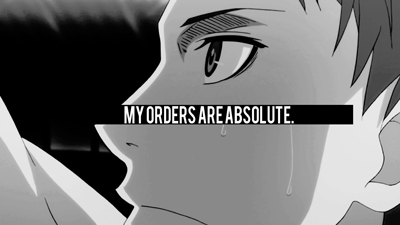 Vos ordres sont absolus!