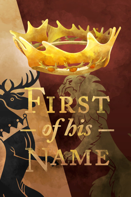 First of His Name Poster by Gideon  