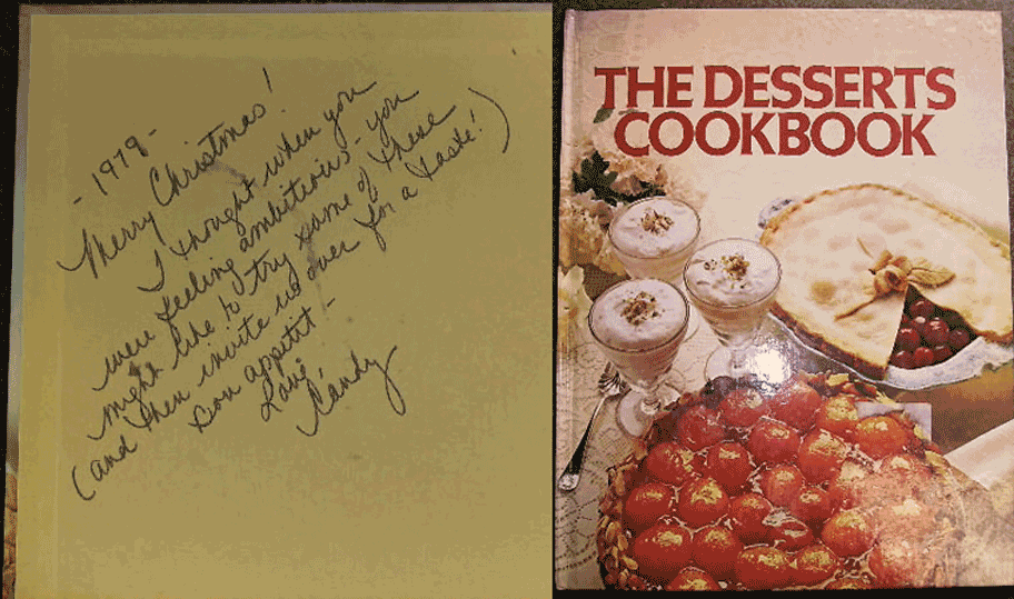 
-1979-
Merry Christmas!I thought when youwere feeling ambitious – youmight like to try some of these(and then invite us over for a taste!)Bon appetit.Love,Candy