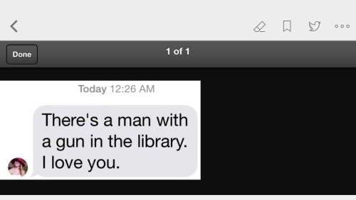 Tweet from FSU shooting from daughter to father:  There's a man with a gun in the library.  I love you.