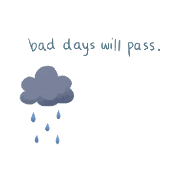 bad days will pas