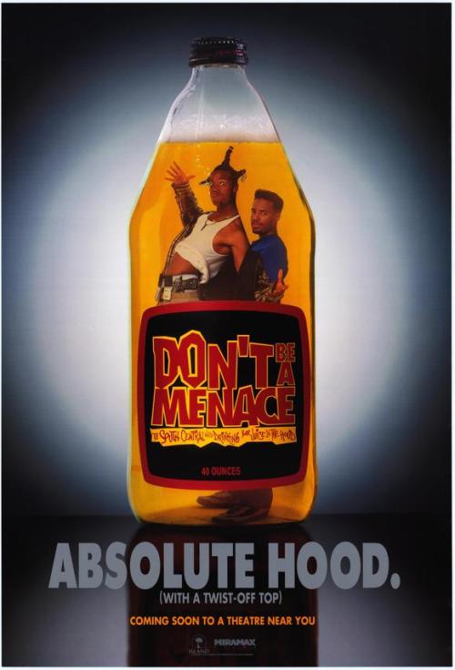 dont be a menace to society while drinking your gin and juice