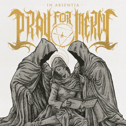 Pray For Mercy - In Absentia (2014)