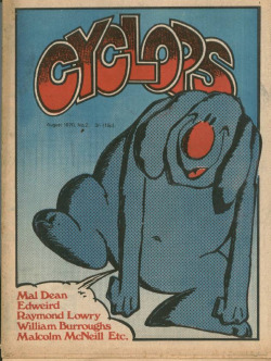 Cyclops #2, the anthologized British comix magazine in which Malcolm Mc Neill's first collaboration with William S. Burroughs, "The Unspeakable Mr. Hart," appeared.