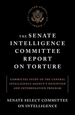 Senate committee report on use of torture cia pdf