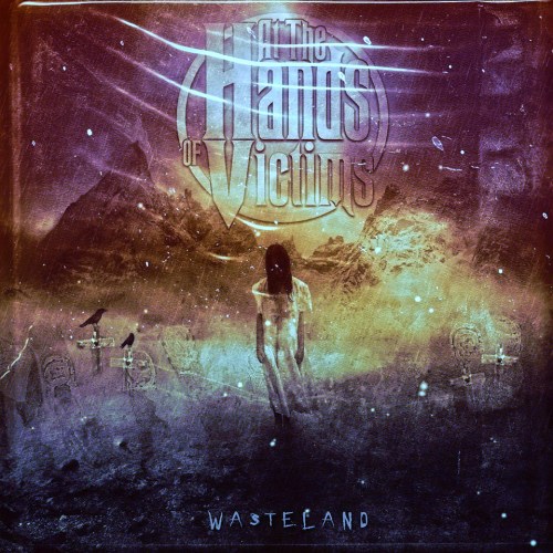 At The Hands Of Victims - Wasteland (2014)
