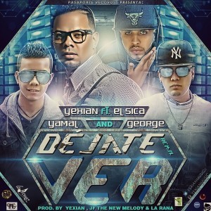 tumblr nc8ehqIXlG1tlui9ho1 400 - Yexian Ft. El Sica Y Yamal And George - Dejate Ver (Official Remix)