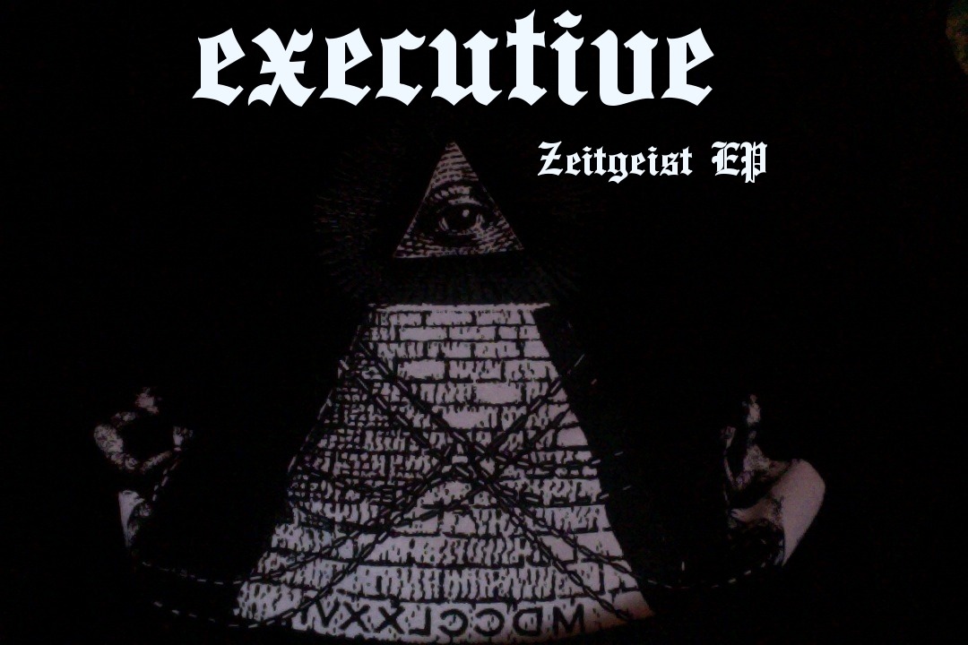 Executive - Zeitgeist [EP] (2014)