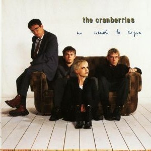 No Need To Argue by Cranberries 