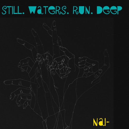 Still waters run deep vol